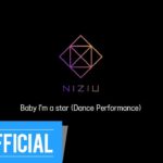 NiziU「Baby I’m a star」Dance Performance Video